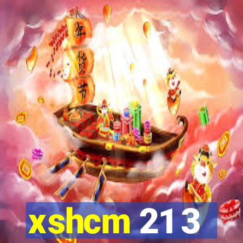 xshcm 21 3