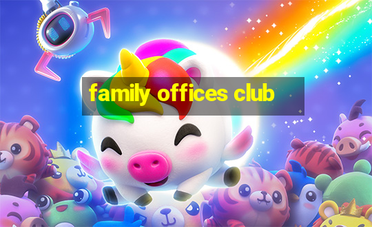 family offices club