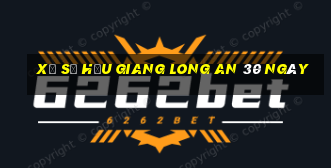 xổ số hậu giang long an 30 ngày