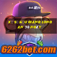 xổ số hậu giang long an 30 ngày