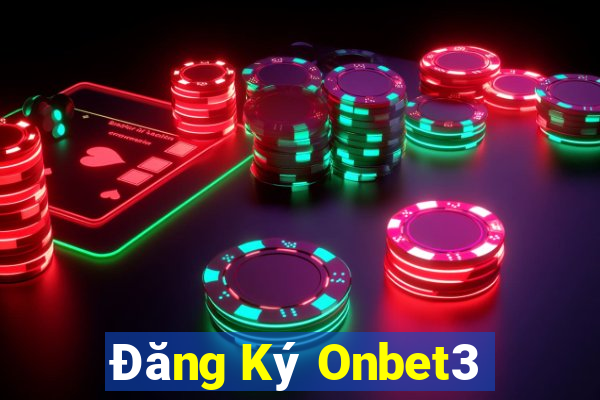 Đăng Ký Onbet3