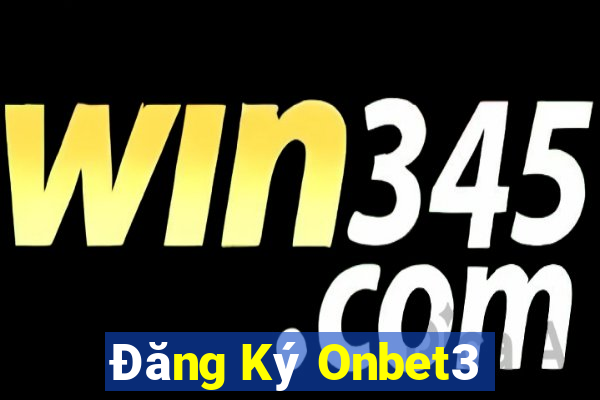 Đăng Ký Onbet3