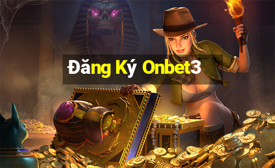 Đăng Ký Onbet3