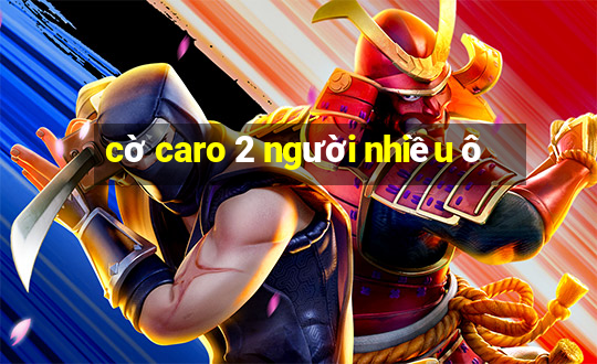 cờ caro 2 người nhiều ô