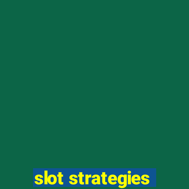 slot strategies