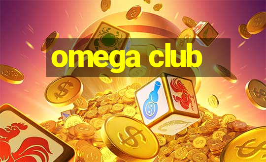 omega club