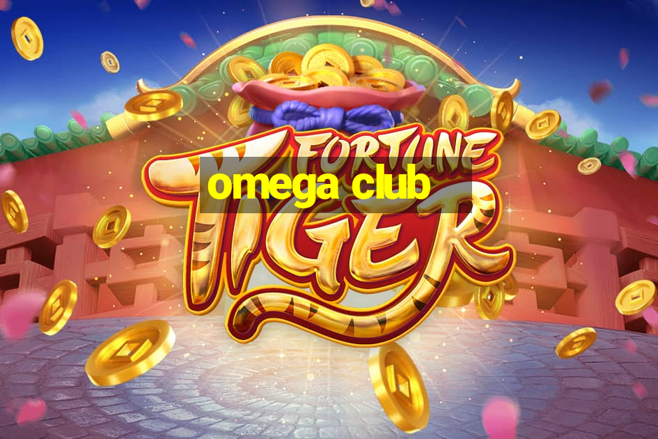 omega club