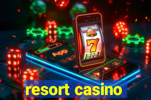 resort casino