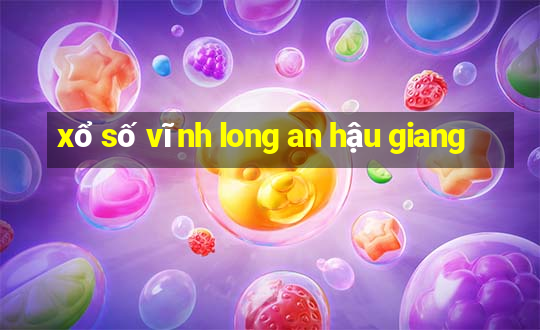 xổ số vĩnh long an hậu giang