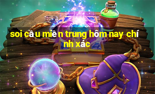 soi cầu miền trung hôm nay chính xác