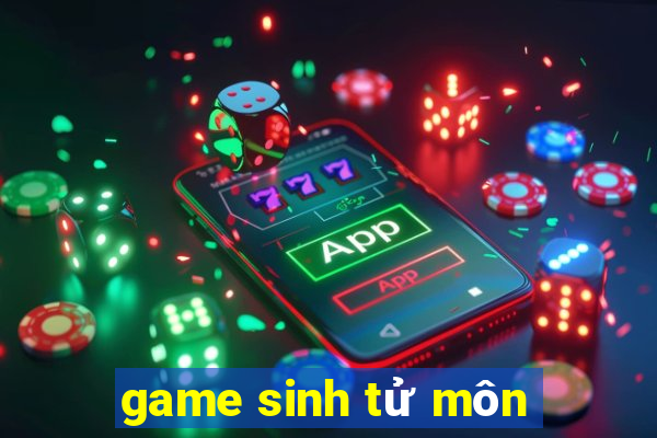 game sinh tử môn