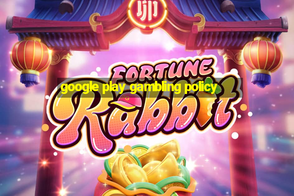 google play gambling policy