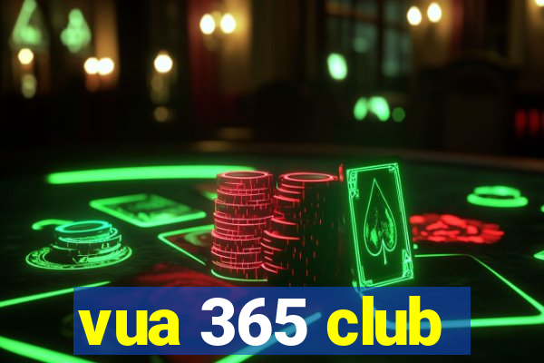 vua 365 club