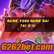 Game Yo88 Game Bài Tài Xỉu