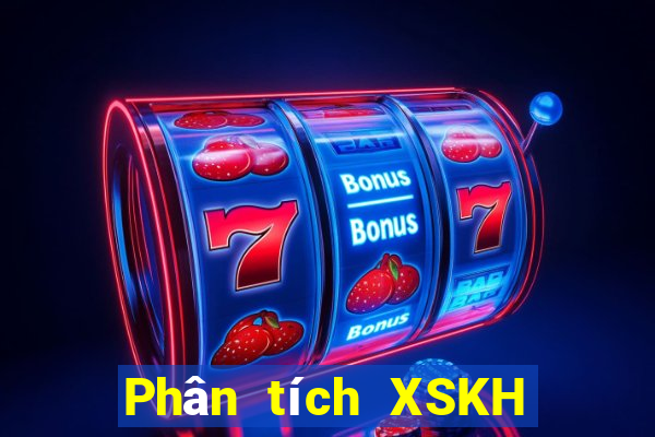 Phân tích XSKH ngày 28