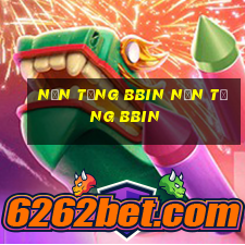 Nền tảng bbin Nền tảng bbin