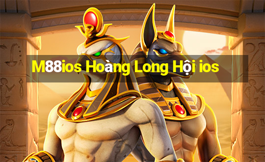 M88ios Hoàng Long Hội ios