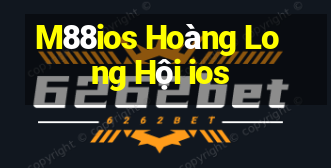 M88ios Hoàng Long Hội ios