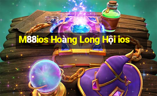 M88ios Hoàng Long Hội ios