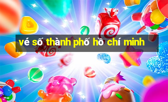 vé số thành phố hồ chí minh