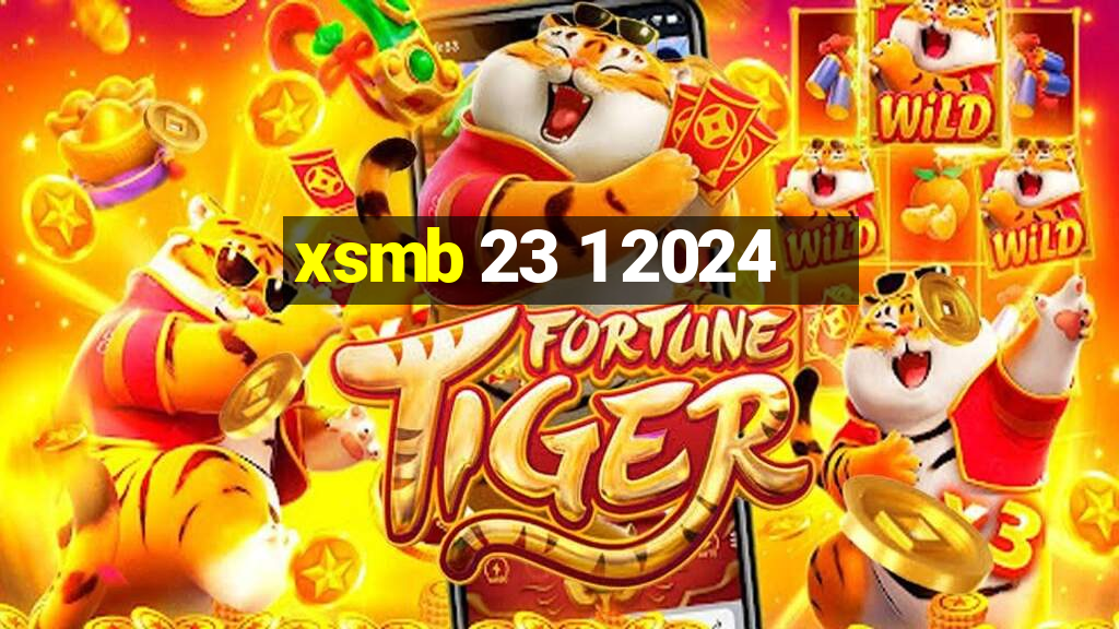 xsmb 23 1 2024