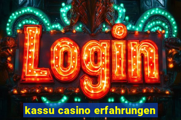 kassu casino erfahrungen