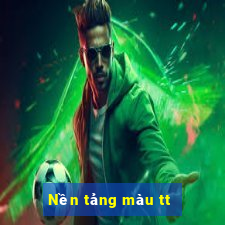 Nền tảng màu tt