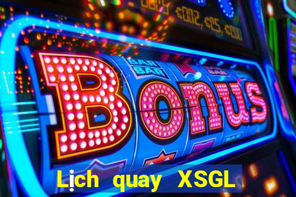 Lịch quay XSGL ngày 3