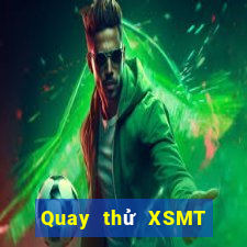 Quay thử XSMT thứ hai