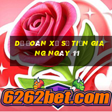 Dự Đoán Xổ Số Tiền Giang ngày 11