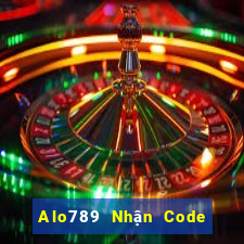 Alo789 Nhận Code chơi thả ga