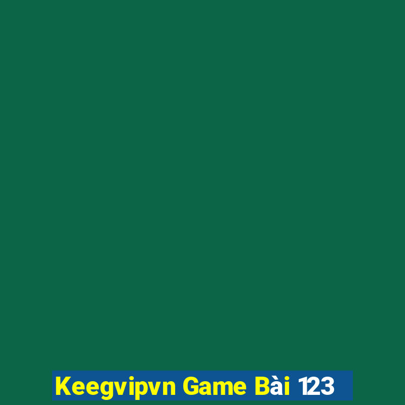 Keegvipvn Game Bài 123