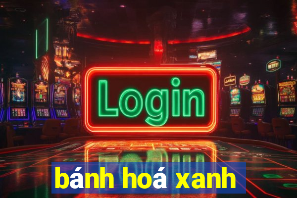 bánh hoá xanh