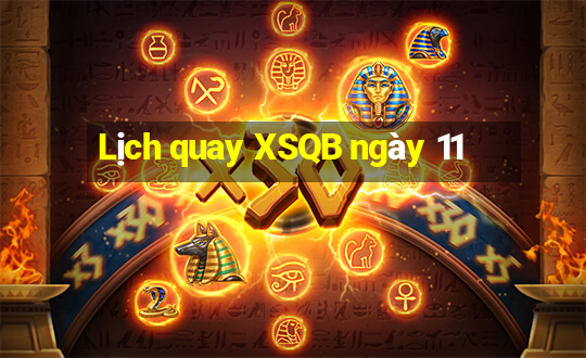 Lịch quay XSQB ngày 11