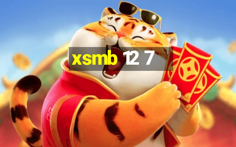 xsmb 12 7