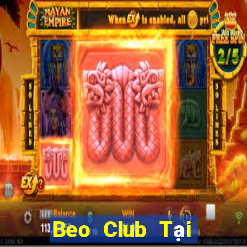 Beo Club Tại Game Bài B52 Đổi Thưởng