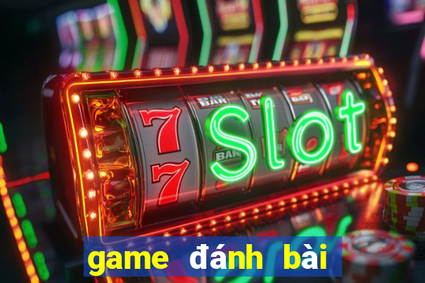 game đánh bài đổi thưởng mới nhất