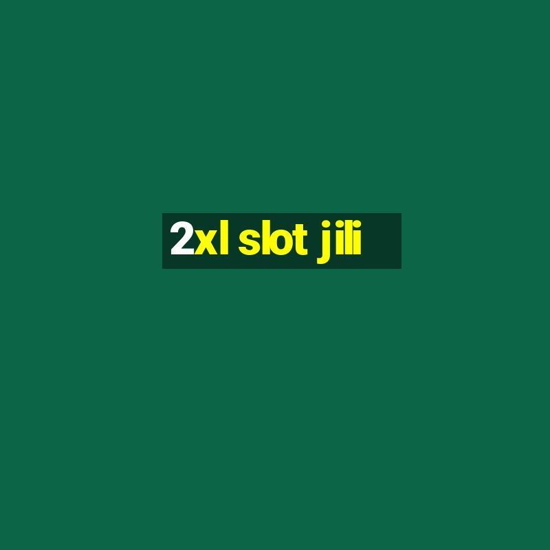 2xl slot jili