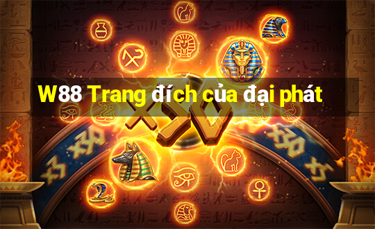 W88 Trang đích của đại phát