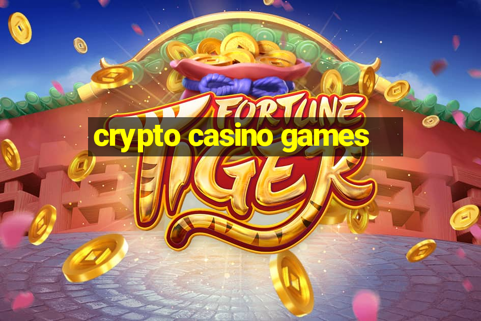 crypto casino games