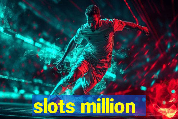 slots million