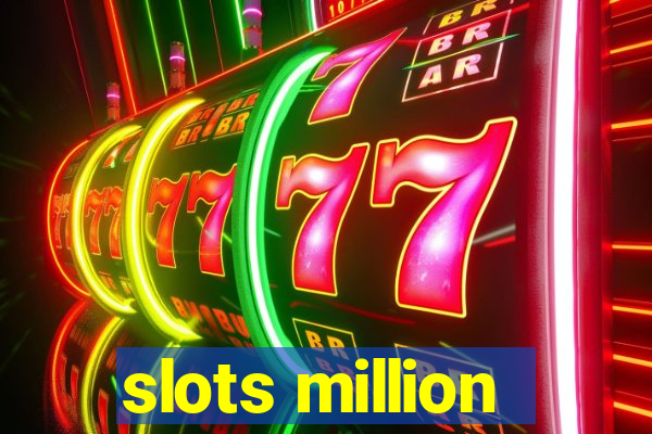 slots million