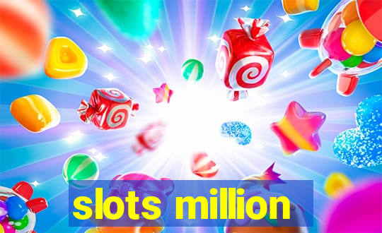 slots million