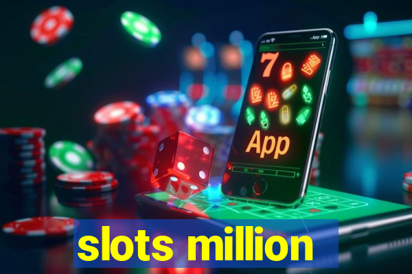 slots million