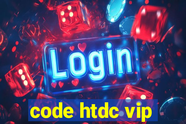 code htdc vip