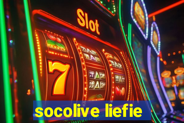 socolive liefie