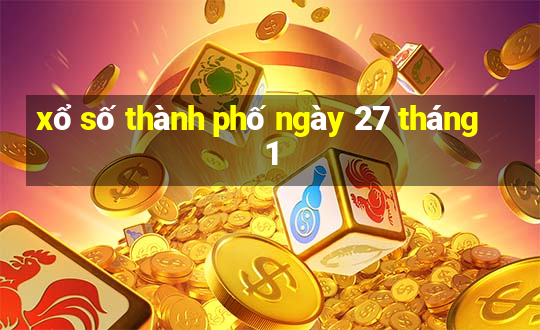 xổ số thành phố ngày 27 tháng 1