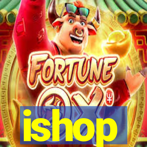 ishop