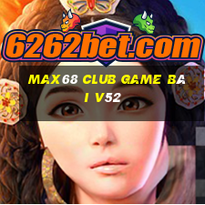 Max68 Club Game Bài V52