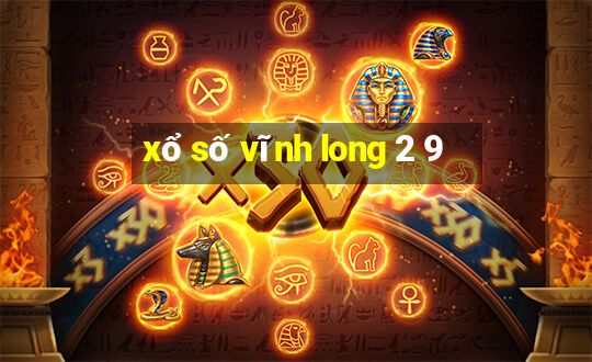 xổ số vĩnh long 2 9